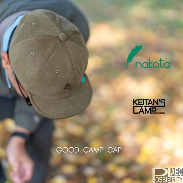 Keitan's Camp.Possibility.Labo,ポジラボオリジナル帽子GoodCampCap,予約,オンラン販売,注文,リンク,サイズ,カラー,特徴,nakota,ナコタ